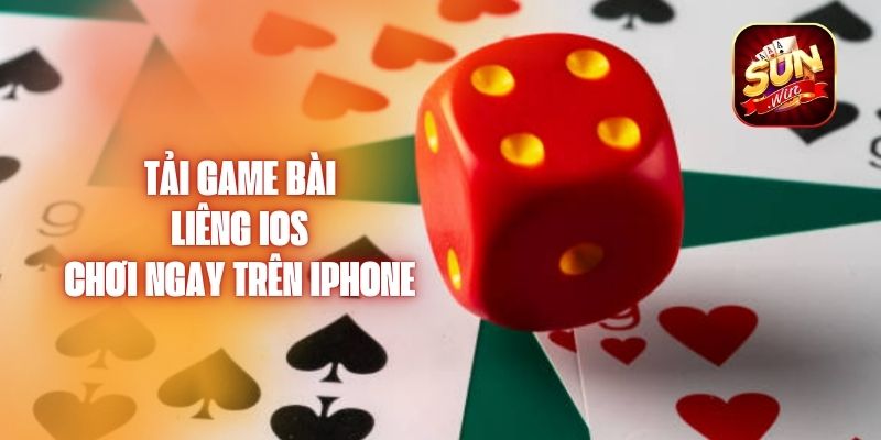 Tải Game Bài Liêng IOS - Chơi Ngay Trên Iphone